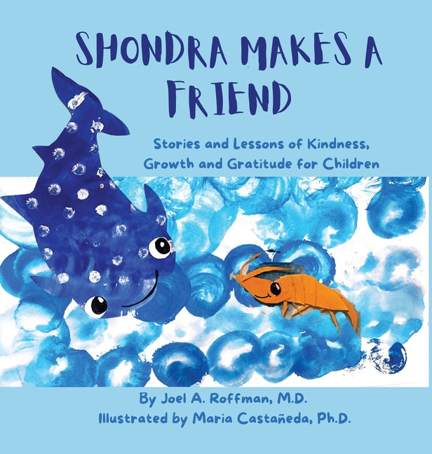Book cover for Shondra Makes a Friend: Stories and Lessons of Kindness, Growth and Gratitude for Children