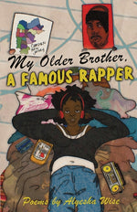 Book cover for My Older Brother, A Famous Rapper