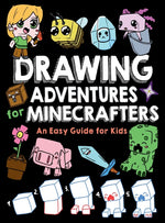 Book cover for Drawing Adventures for Minecrafters: An Easy Guide for Kids