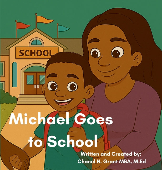 Book cover for Michael Goes to School: The M.O.D.Y Kid's Collection