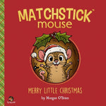 Book cover for Matchstick Mouse: Merry Little Christmas