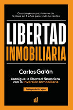 Book cover for Libertad Inmobiliaria: Consigue la libertad financiera con la inversión inmobiliaria
