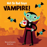 Book cover for Not-So-Bad Guys Vampire!