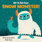 Book cover for Not-So-Bad Guys Snow Monster!
