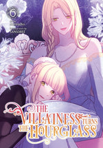 Book cover for Villainess Turns the Hourglass, Vol. 6