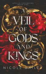 Book cover for A Veil of Gods and Kings: Apollo Ascending Book 1