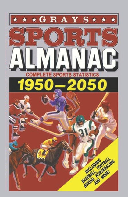 Book cover for Grays Sports Almanac: Complete sports statistics 1950-2050 - Back to the future