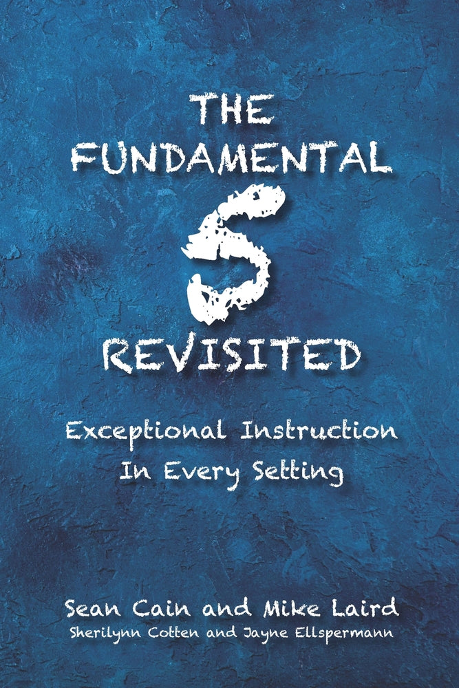 Book cover for The Fundamental 5 Revisited: Exceptional Instruction In Every Setting