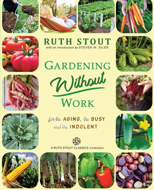 Book cover for Gardening Without Work: For the Aging, The Busy and the Indolent