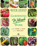 Book cover for Gardening Without Work: For the Aging, The Busy and the Indolent