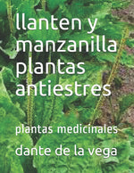 Book cover for llanten y manzanilla plantas antiestres: plantas medicinales