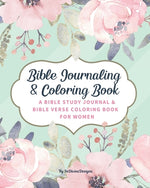Book cover for SoDivineDesigns Bible Journaling & Coloring Book: A Bible Study Journal & Bible Verse Coloring Book For Women: Great Journal for Bible Study Joyful De