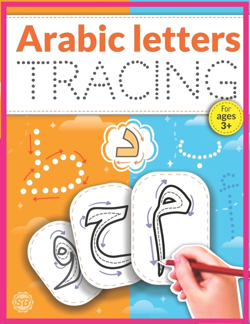 Book cover for Arabic Letters Tracing: Arabic Alphabet Handwriting Practice Workbook, Arabic alphabet tracing, Arabic letters for kids ages 3+, Arabic learni