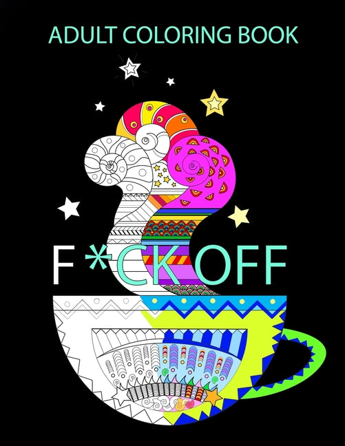 Book cover for Adult Coloring Book: A Swear Word Coloring Book for Adults