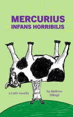 Book cover for Mercurius: Infans Horribilis: A Latin Novella