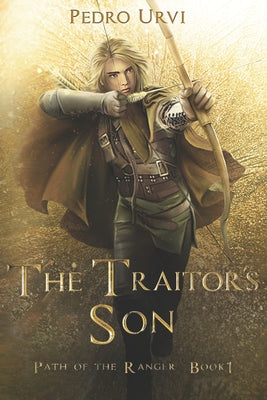Book cover for The Traitor's Son: (Path of the Ranger Book 1)
