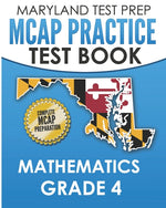 Book cover for MARYLAND TEST PREP MCAP Practice Test Book Mathematics Grade 4: Complete Preparation for the MCAP Mathematics Assessments