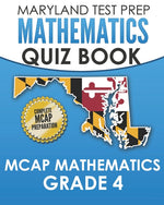 Book cover for MARYLAND TEST PREP Mathematics Quiz Book MCAP Mathematics Grade 4: Preparation for the MCAP Mathematics Assessments