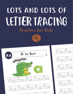 Book cover for Lots and Lots of Letter Tracing Practice for Kids: Letter Tracing Book for Preschoolers, Toddlers.My First Learn to Write Workbook, Learn to Write Wor