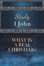 Book cover for Study 1 John: What is a Real Christian?