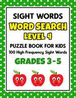 Book cover for SIGHT WORDS Word Search Puzzle Book For Kids - LEVEL 4: 100 High Frequency Sight Words Reading Practice Workbook Grades 3rd - 5th, Ages 8 - 10 Years