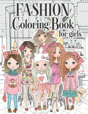 Book cover for Fashion Coloring Book For Girls: Color Beauty Fashion Style For Teens, Adults of all Ages