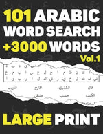 Book cover for Arabic Word Search: 101 Puzzles in Arabic Language With Full Solutions - Large Print - Volume 1 - for all Familly members Adults, Kids & T