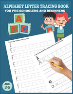 Book cover for Alphabet Letter Tracing Book: Handwriting Practice Workboook For Preschool, Pre K, Kindergarten And Kids Ages 3-5. ABC First Learn to Write book wit