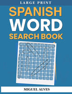 Book cover for Spanish Word Search Book Large Print: Sopas de Letras en Español - Large Print