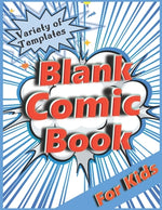Book cover for Blank Comic Book for Kids: Variety of Templates. Draw Your Own Comic.