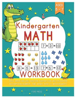Book cover for Kindergarten Math Workbook: Kindergarten and 1st Grade Workbook Age 5 - 7 - Early Reading and Writing, Numbers 0-20, Addition and Subtraction Acti