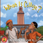 Book cover for What is College?: College and Career Readiness for Elementary Students