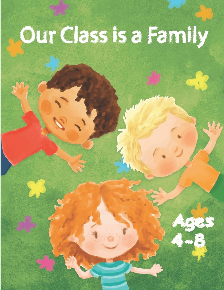 Book cover for Our Class is a Family: Activity and Coloring Books for Kids Ages 4-8