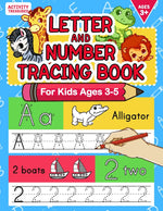 Book cover for Letter And Number Tracing Book For Kids Ages 3-5: A Fun Practice Workbook To Learn The Alphabet And Numbers From 0 To 30 For Preschoolers And Kinderga