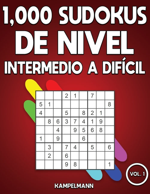 Book cover for 1,000 Sudokus de Nivel Intermedio a difícil: Libro de sudoku para adultos con soluciones (Vol. 1)