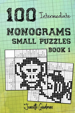 Book cover for 100 Intermediate Nonograms - Small Puzzles - Book 1