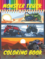 Book cover for Monster Truck Coloring Book: A Big Cool Car Designs For Kids Ages 4-8 Activity Book Fun Gift For Boys And Girls