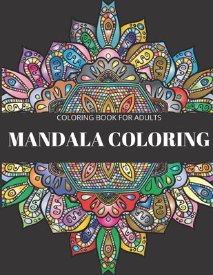 Book cover for Coloring Book For Adults: Mandala For Coloring And Fun.