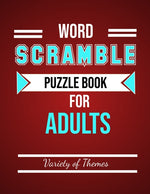 Book cover for Word Scramble Puzzle Book for Adults: Fun Activity Games for Adult Large Print, Jumble Word Games, Word Scramble for Adults & Seniors with Solutions