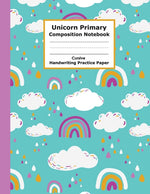 Book cover for Unicorn Primary Composition Notebook Cursive Handwriting Practice Paper: Funny and Adorable Unicorn Cursive Handwriting Practice Paper with Blank Writ