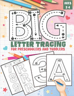 Book cover for Big Letter Tracing for Preschoolers and Toddlers ages 2-4: Homeschool Preschool Learning Activities, Alphabet Book Plus Numbers - My First Handwriting
