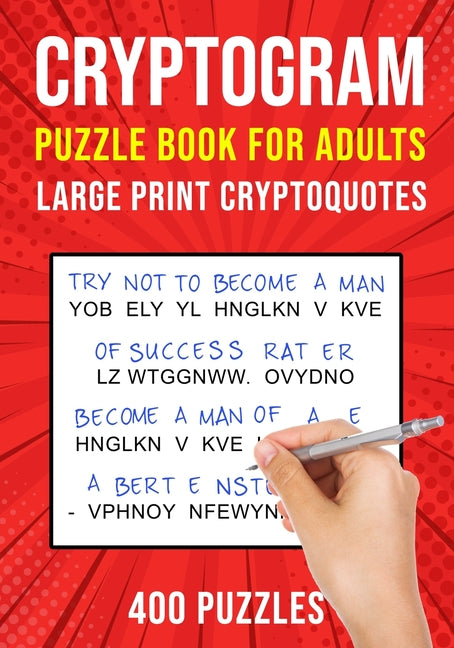 Book cover for Cryptograms Puzzle Books for Adults: 400 Large Print Cryptoquotes / Cryptoquips Puzzles