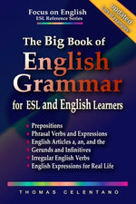 Book cover for The Big Book of English Grammar for ESL and English Learners: Prepositions, Phrasal Verbs, English Articles (a, an and the), Gerunds and Infinitives,