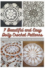 Book cover for 7 Beautiful and Easy Doily Crochet Patterns: Simple Crochet Doily for Beginners