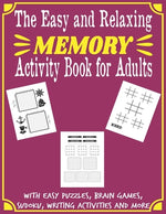 Book cover for The Easy and Relaxing Memory Activity Book for Adults With Easy Puzzles, Brain Games, Sudoku, Writing Activities And More: Spot the Odd One Out, Logic