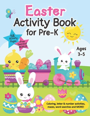 Book cover for Easter Activity Book for Pre-K: Fun Easter Themed Learning Workbook for Preschool Kids Ages 3-5 - Skills Activities Pages, Number And Letter Tracing,