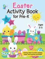 Book cover for Easter Activity Book for Pre-K: Fun Easter Themed Learning Workbook for Preschool Kids Ages 3-5 - Skills Activities Pages, Number And Letter Tracing,