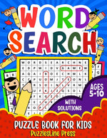 Book cover for Word Search for Kids Ages 5-10: A Fun Children's Word Search Puzzle Book for Kids Age 5, 6, 7, 8, 9 and 10 - Learn Vocabulary and Improve Memory, Logi