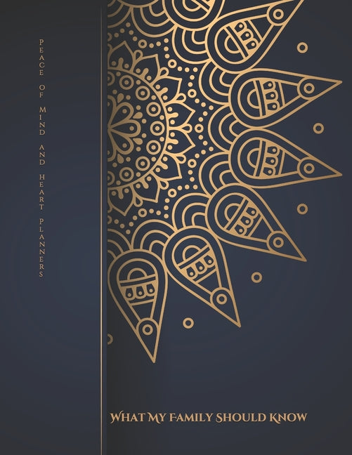Book cover for What My Family Should Know: Comprehensive Estate Planner Will Planning Workbook Final Wishes Organizer, 8.5x11
