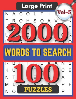 Book cover for Large Print 2000 Words to Search 100 Puzzles Vol-5: Challenging Word Search Puzzle Book for Adults Boys, Girls, Men, Women and Seniors to Go Stress-fr